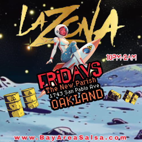 La Zona Fridays at The New Parish in Oakland - Select See Dates and Times Below poster