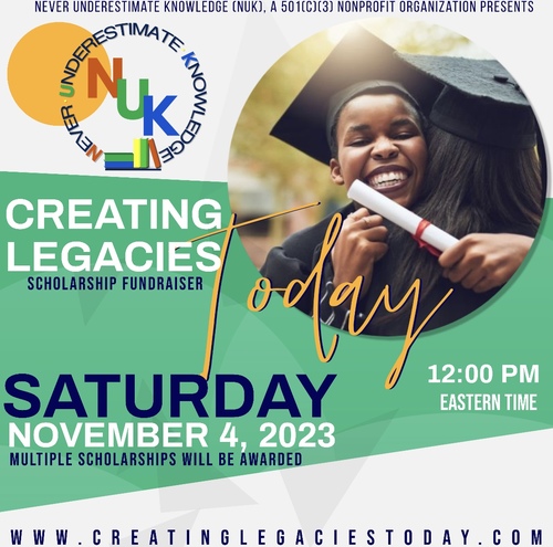 Creating Legacies Today:  NUK Scholarship Fundraiser poster