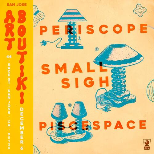 Small Sigh, Periscope, Joshua aka piscespace DJ poster