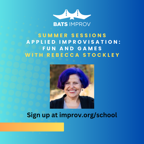 In-Person: Applied Improvisation: Fun and Games with Rebecca Stockley - 08/04/25 poster