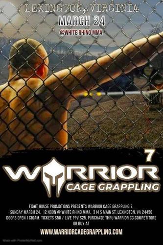 Warrior Cage Grappling Presents: Cage Grappling Tournament Trials 7 - March 24th poster