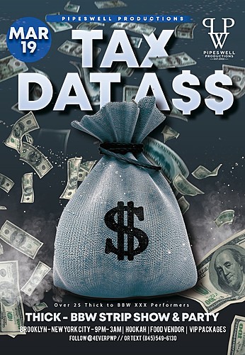 PipesWell Productions TAX DAT ASS poster