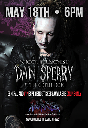 Shock Illusionist Dan Sperry Saturday May 18th at Awaken Haunt... ONE NIGHT ONLY poster