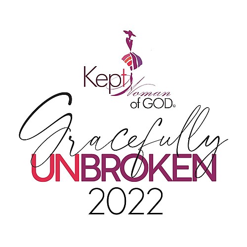 Gracefully Unbroken by Kept Woman of God Ministry poster