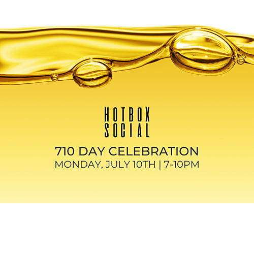 710 Day Celebration at Hot Box Social poster