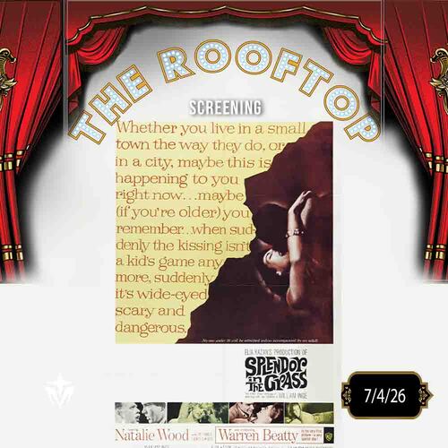 Splendor in the Grass : Hollywood Glam! Rooftop Cult Classic Screening poster