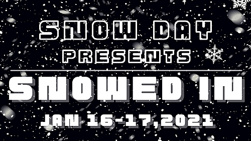 Snow Day - Snowed In poster