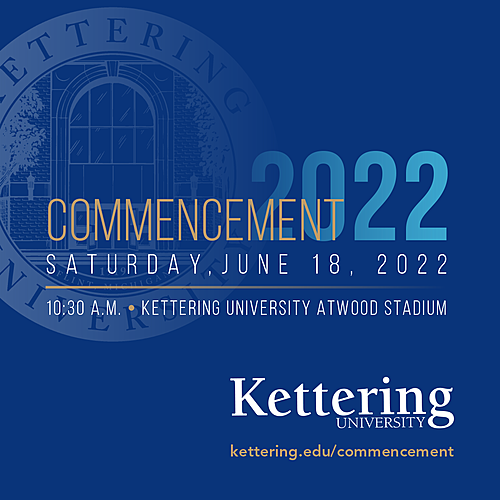 Kettering University 2022 Commencement Ceremony  poster