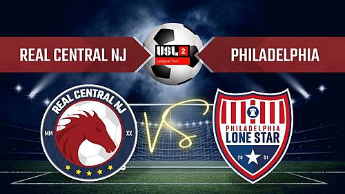 Real Central NJ Men's USL2 2021 Home Game #2 vs. Philly Lone Star FC poster