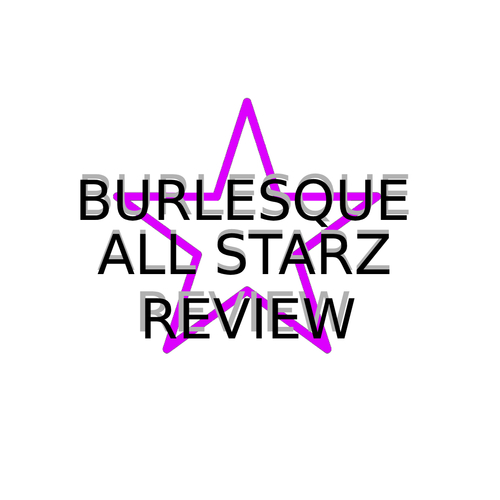 Burlesque All Starz Review 2025 poster