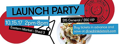 Dine Drink Detroit Launch Party poster