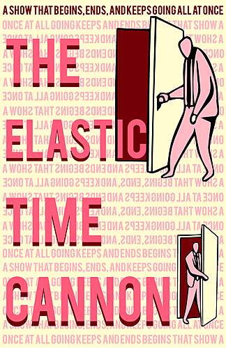 The Elastic Time Cannon poster