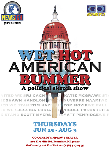 NEWSish Presents: Wet Hot American Bummer poster
