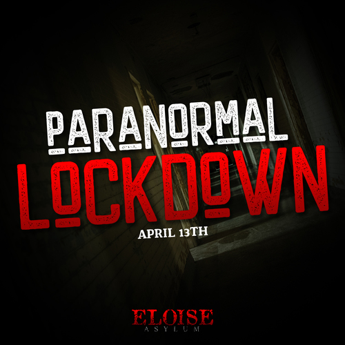 Paranormal Lockdown at Eloise Asylum poster