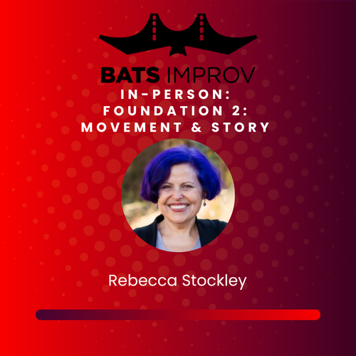 In-Person: Foundation 2: Movement & Story with Rebecca Stockley - 06/22/25