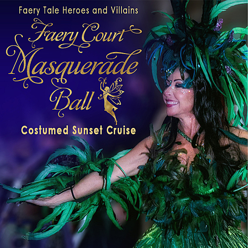 Faery Court Masquerade Ball: Costumed Sunset Cruise poster