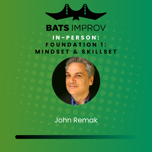 In-Person: Foundation 1: Mindset and Skillset with John Remak - 06/30/25 poster