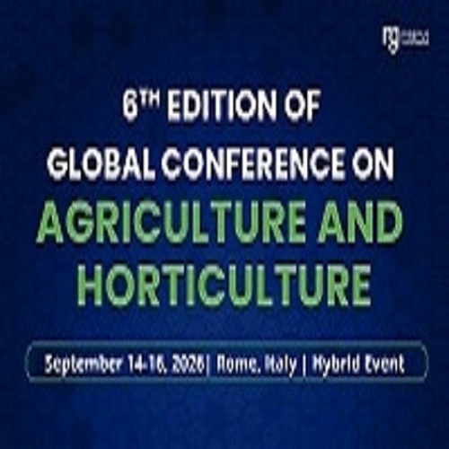 6th Edition of Global Conference on Agriculture and Horticulture poster