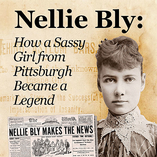 Virtual - Nellie Bly Makes the News poster