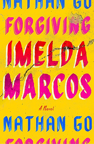Nathan Go / Forgiving Imelda Marcos poster
