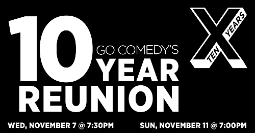 Go Comedy's 10 Year Reunion poster