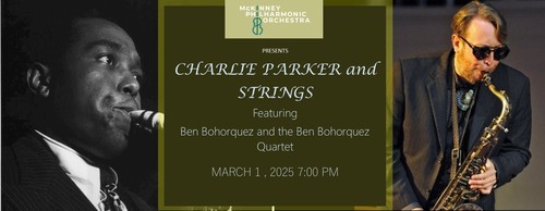 McKinney Philharmonic Orchestra presents Tribute to Charlie Parker with Charlie Parker and Strings  poster