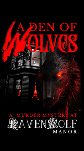 A Den of Wolves: A Murder at RavenWolf Manor