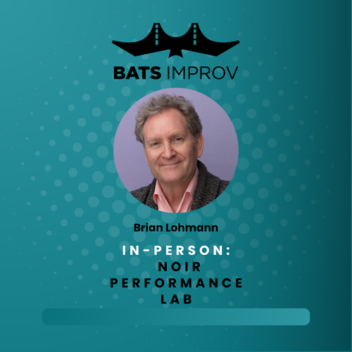 In-Person: Noir Performance Lab with Brian Lohmann - 05/22/25 poster