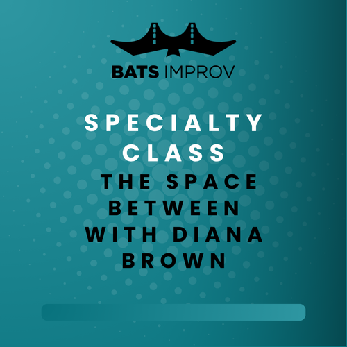 In-Person: The Space Between with Diana Brown - 07/23/25 poster