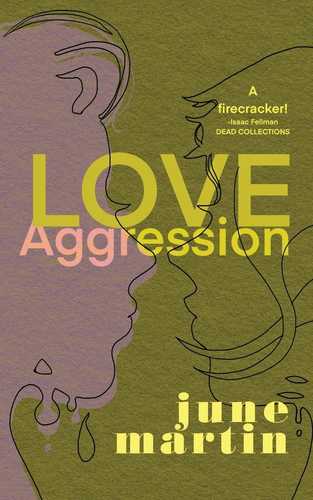 June Martin with Isaac Fellman / Love/Aggression poster