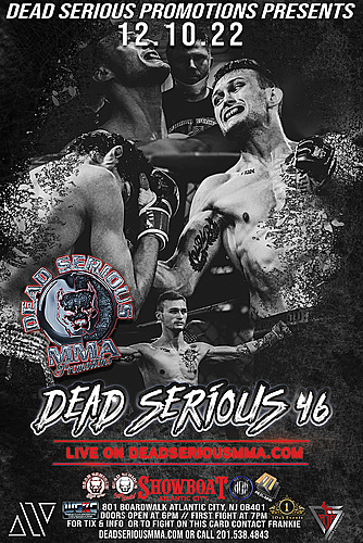 Dead Serious MMA Promotions Presents: Dead Serious 46 at The Showboat Hotel poster