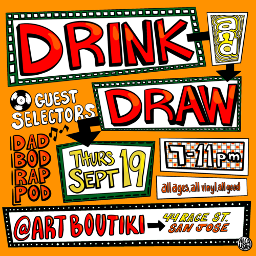 Drink and Draw at Art Boutiki - September 2024 with guest selectors Dad Bod Rap Pod poster