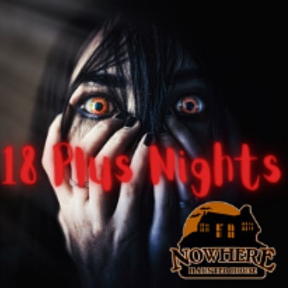 Nowhere Haunted House - 18+ Nights! poster