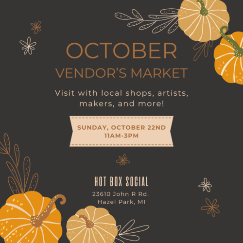 Hot Box Social Vendor's Market poster