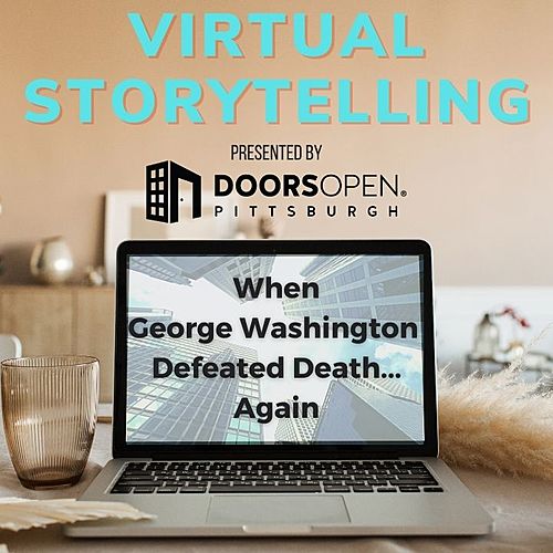 Virtual - When George Washington Dodged Death...Again poster