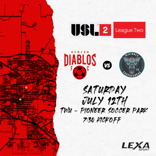 Denton Diablos vs McKinney Chupacabras FC - Home Match Six - USL2 2025 poster