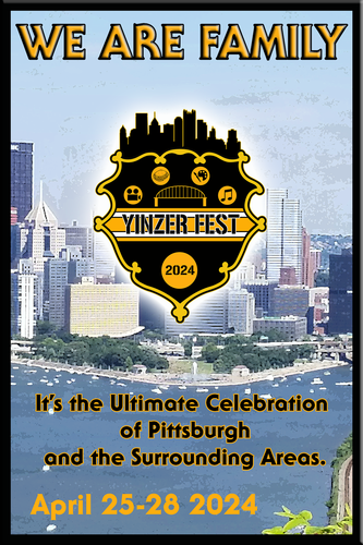 Yinzerfest 2024: Todd-Pittsburgh's Ultimate Excitement! poster