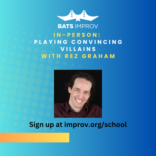 In-Person: Playing Convincing Villains with Rez Graham - 08/25/25 poster