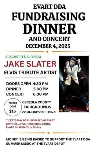 Evart DDA Fundraising Concert Dinner with Jake Slater Elvis Tribute Artist poster