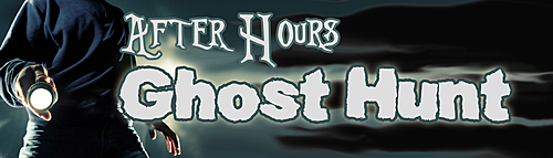 After Hours Ghost Hunt 2023 poster