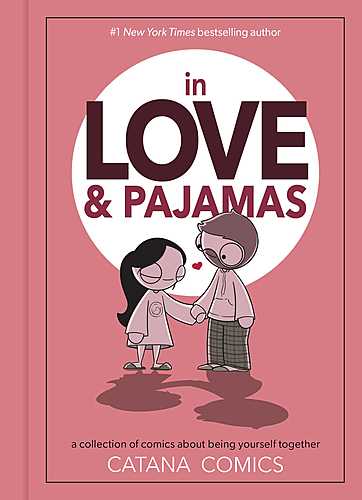 Catana Chetwynd / In Love & Pajamas: A Collection of Comics about Being Yourself Together poster